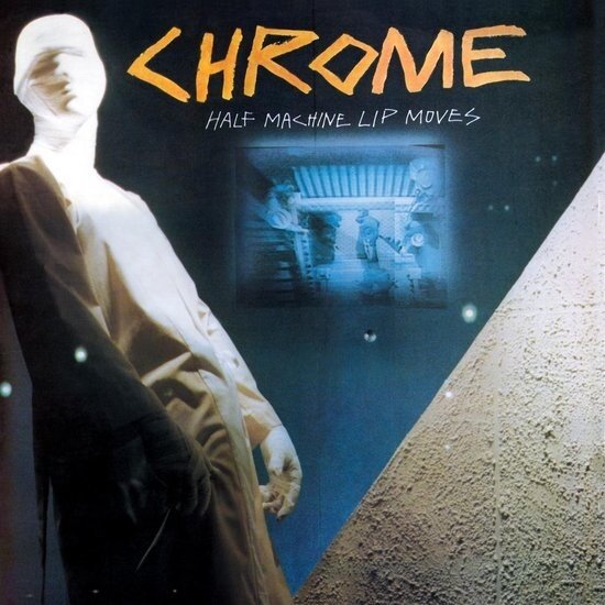 Chrome - Half Machine Lip Moves 2025 Reissue, Cleopatra, Blue Marble Vinyl, 2 LP