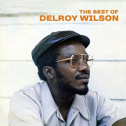 Delroy Wilson - Best Of Delroy Wilson CD-R, Manufactured On Demand