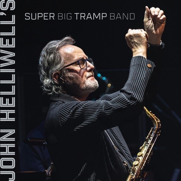 John Helliwell (Supertramp) - John Helliwell's Super Big Tramp Band LP
