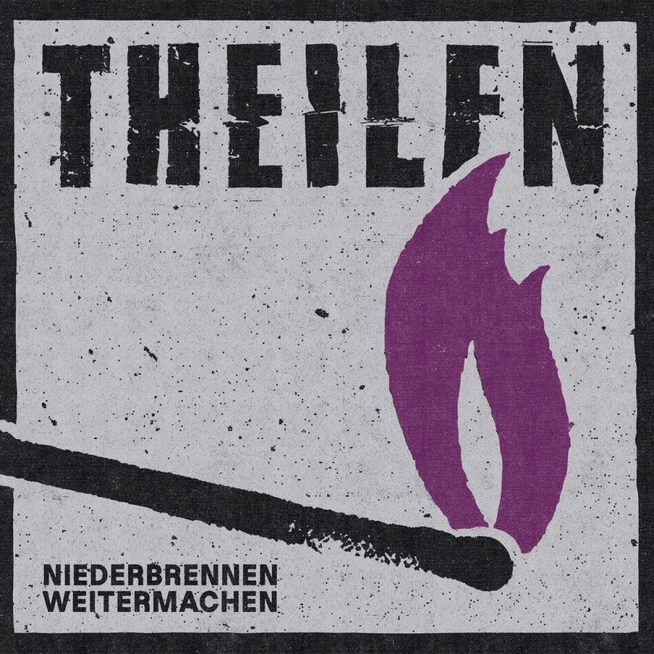 Theilen - Niederbrennen Weitermachen Indies Only, LP