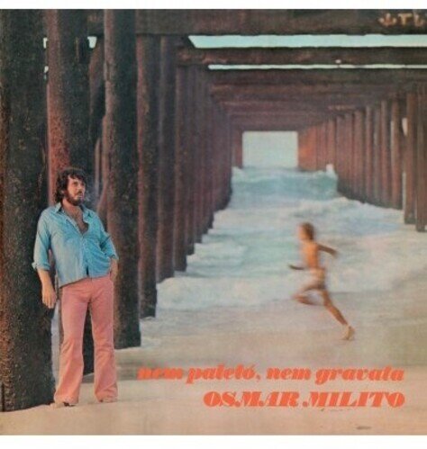 Osmar Milito - Nem Paleto Nem Gravata 1973 Deluxe Edition, Limited Edition, LP
