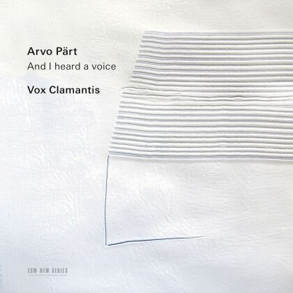 Vox Clamantis & Arvo P&auml;rt (*1935) - And I Heard A Voice (ECM New Series)