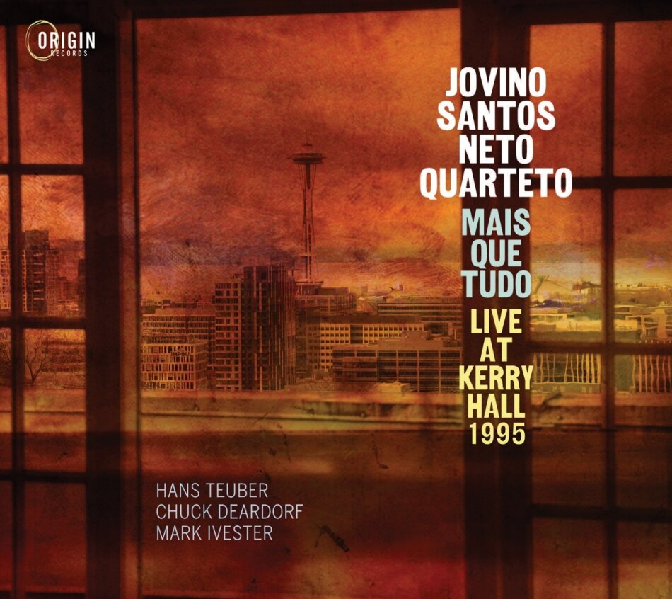 Jovino Santos Neto, Hans Teuber, Chuck Deardorf & Mark Ivester - Mais Que Tudo: Live At Kerry Hall 1995