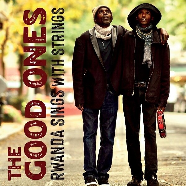 Good Ones - Rwanda Sings With Strings LP