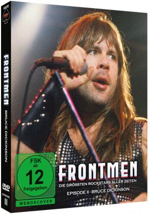 Frontmen - Die gr&ouml;ssten Rockstars aller Zeiten - Episode 2: Bruce Dickinson