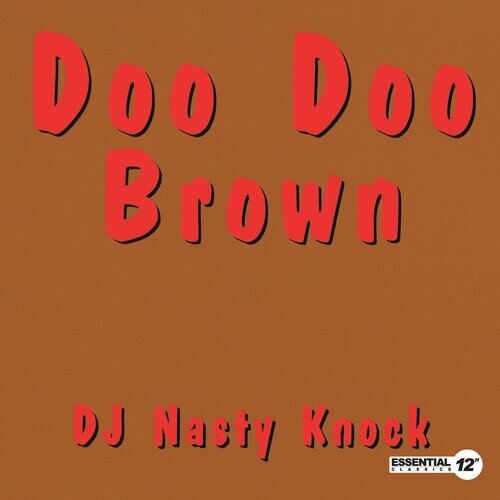 DJ Nasty Knock - Doo Doo Brown CD Single, CD-R, Manufactured On Demand, 2025 Reissue, Remastered