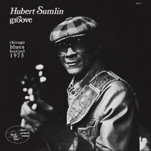 Hubert Sumlin - Groove - Chicago Blues Festival 1975 Ultra Vybe, Japan Edition, Limited Edition