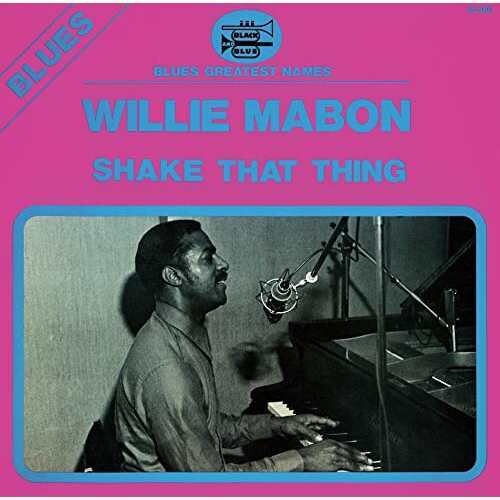 Willie Mabon - Shake That Thing Japan Edition, Ultra Vybe, Limited Edition