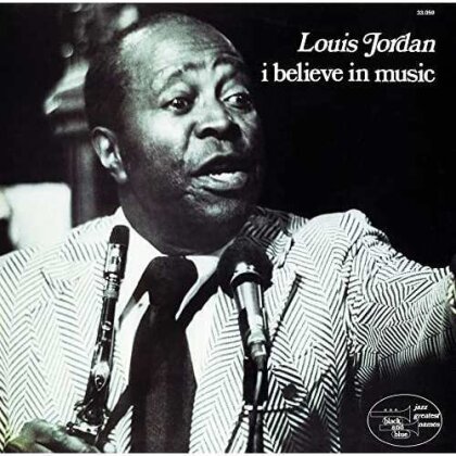 Louis Jordan - I Believe In Music (Japan Edition, Ultra Vybe, Limited Edition)