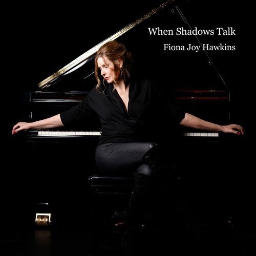 Fiona Joy Hawkins - When Shadows Talk Digipack