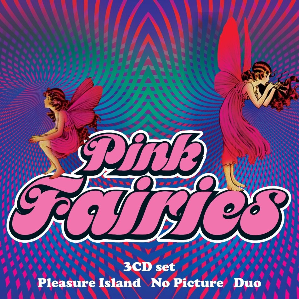 Pink Fairies - Pleasure Island / No Picture / Duo 3 CDs