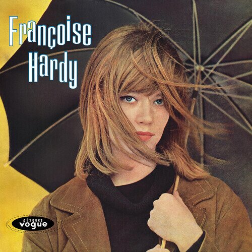 Francoise Hardy - Tous Les Garcons Et Les Filles 2025 Reissue, Omnivore Recordings, Yellow Vinyl, LP