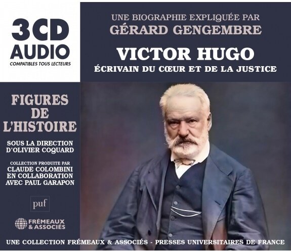 Victor Hugo - Ecrivain de Coeur Et de La Justice 3 CDs