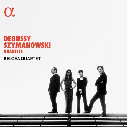 Belcea Quartet, Claude Debussy (1862-1918) & Karol Szymanowski (1882-1937) - Debussy - Szymanowski - Quartets