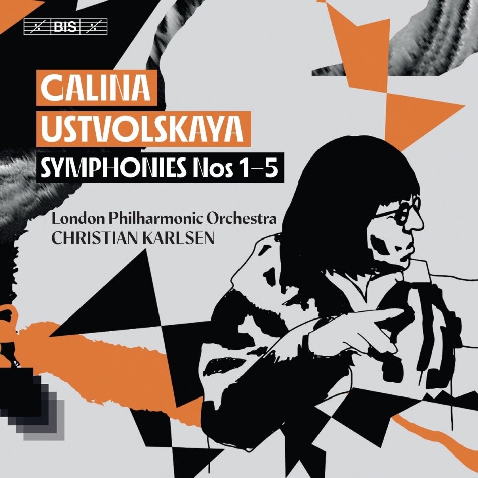 Galina Ustvolskaya (1919-2007), Christian Karlsen & London Philharmonic Orchestra - Symphonies Nos. 1-5 Hybrid SACD