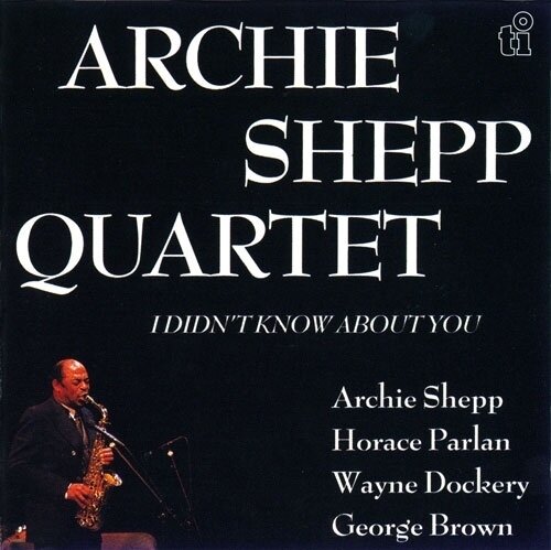 Archie Shepp - I Didn't Know About You Japan Edition, 2025 Reissue, Ultravybe