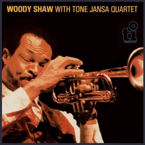 Woody Shaw - Woody Shaw With Tone Jansa Quartet 2025 Reissue, Ultravybe, Japan Edition