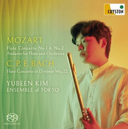 Wolfgang Amadeus Mozart (1756-1791), Carl Philipp Emanuel Bach (1714-1788), Yubeen Kim & Ensemble Of Tokyo - Mozart: Flute Concerto No. 1, 2 / C.P.E. Bach: Flute Concerto Wq.22 Japan Edition, Cryston, Hybrid SACD
