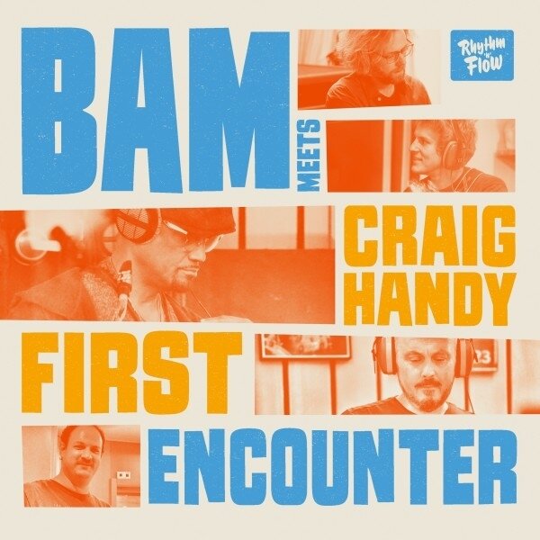 Craig Handy & BAM - Bam Meets Craig Handy: First Encounter LP