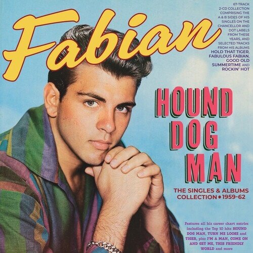 Fabian - Hound Dog Man: The Singles & Albums Collection Acrobat, 2 CD