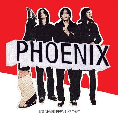 Phoenix - It's Never Been Like That 2025 Reissue, Rhino/Parlophone, LP