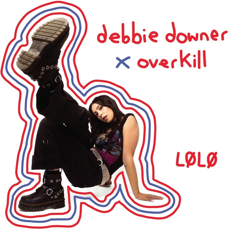 Lolo - Debbie Downer X Overkill