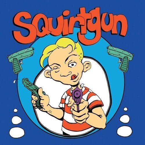 Squirtgun - --- 2025 Reissue, LP