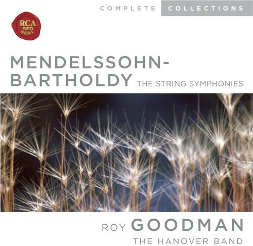 Felix Mendelssohn-Bartholdy (1809-1847) & Roy Goodman - Streichersymphonien Nr.1-12