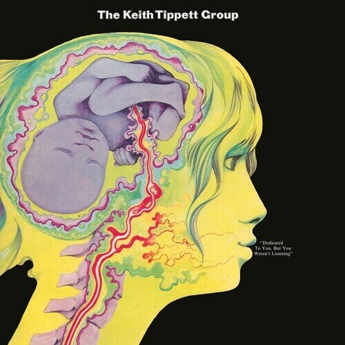 Keith Tippett - Dedicated To You, But You Weren't Listening 2025 Reissue, LP