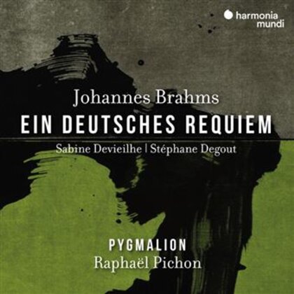 Johannes Brahms (1833-1897), Rapha&euml;l Pichon, Sabine Devieilhe, St&eacute;phane Degout & Ensemble Pygmalion - Ein Deutsches Requiem