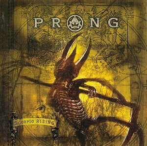 Prong - Scorpio Rising (2025 Reissue, Backbite Records, 2 LPs)