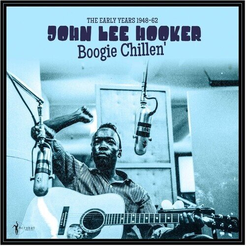 John Lee Hooker - Boogie Chillen': The Early Years 1948-62 Acrobat, LP