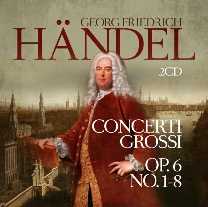 Georg Friedrich H&auml;ndel (1685-1759) - Concerti Grossi Op. 6 No. 1-8 (2 CD)