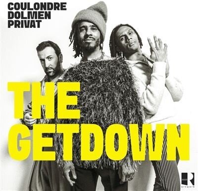 Laurent Coulondre, Arnaud Dolmen & Gregory Privat - The Getdown
