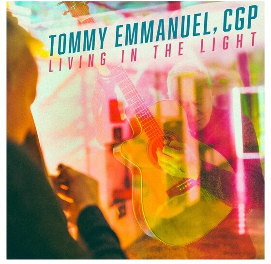 Tommy Emmanuel - Living In The Light