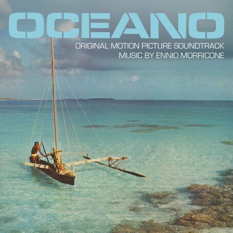 Ennio Morricone (1928-2020) - Oceano - OST Quartet Records