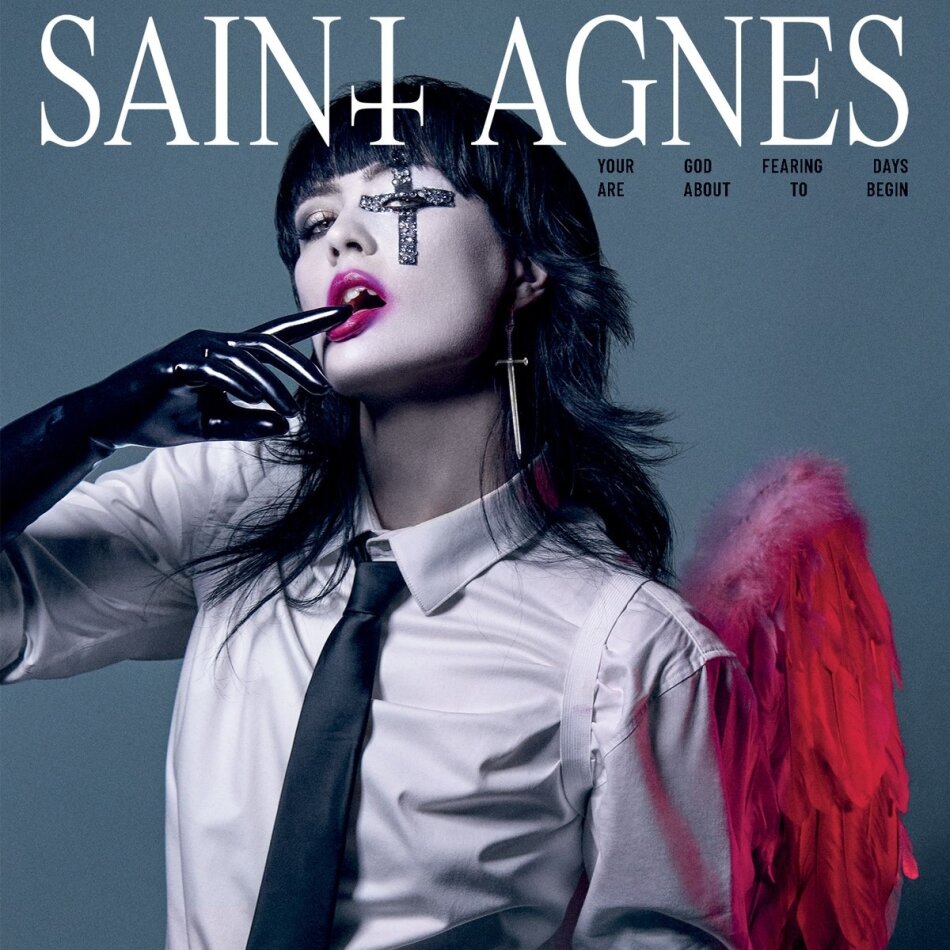 Saint Agnes - Your God Fearing Days Are About to Begin