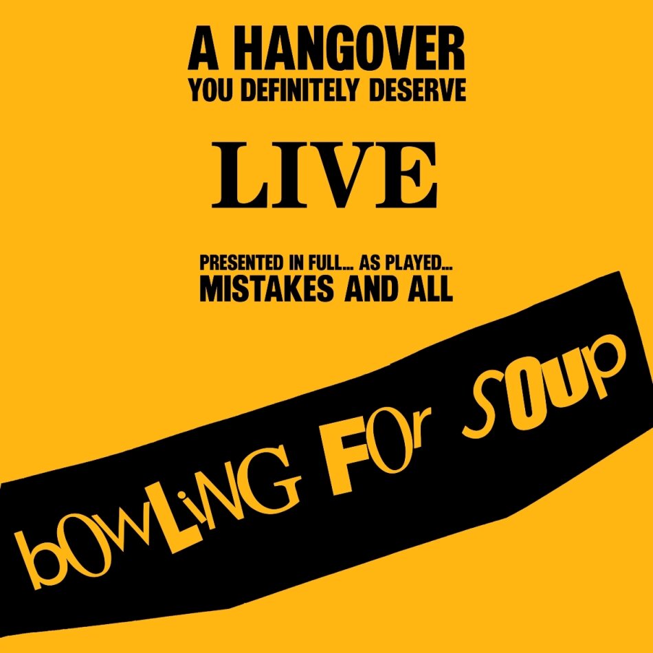 Bowling For Soup - Hangover You Definitely Deserve (Live) Digipack, 2 CDs