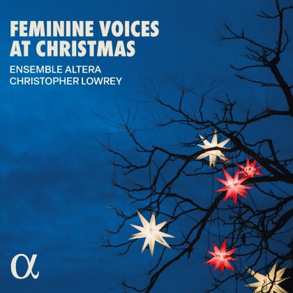 Ensemble Altera & Christopher Lowrey - Feminine Voices At Christmas