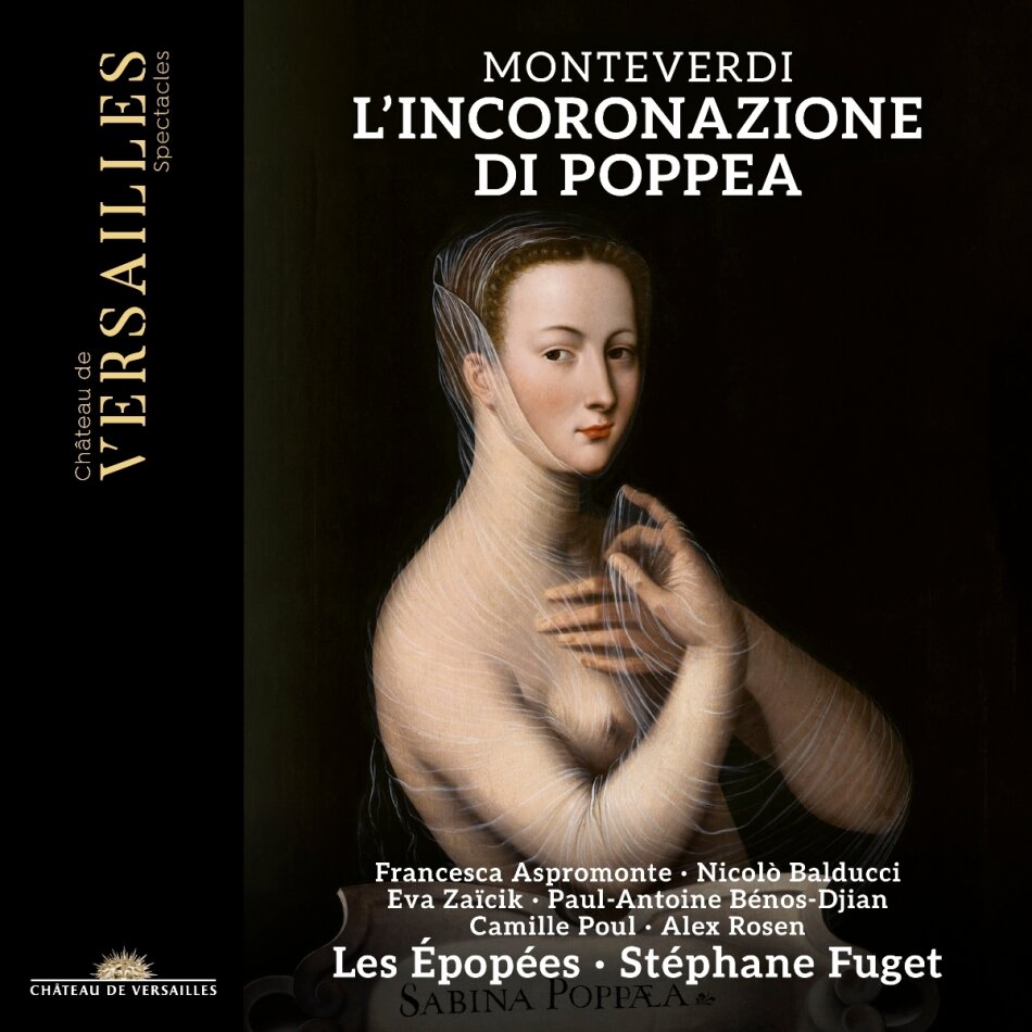Les Epopees, Claudio Monteverdi (1567-1643) & Stéphane Fuget - L'Incoronazione Di Poppea 3 CD