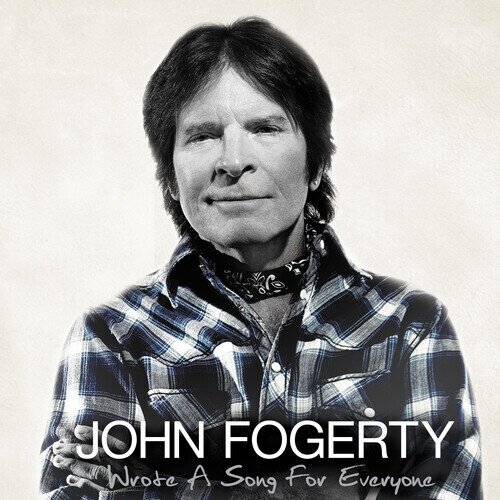 John Fogerty - Wrote A Song For Everyone 2025 Reissue, Concord Records