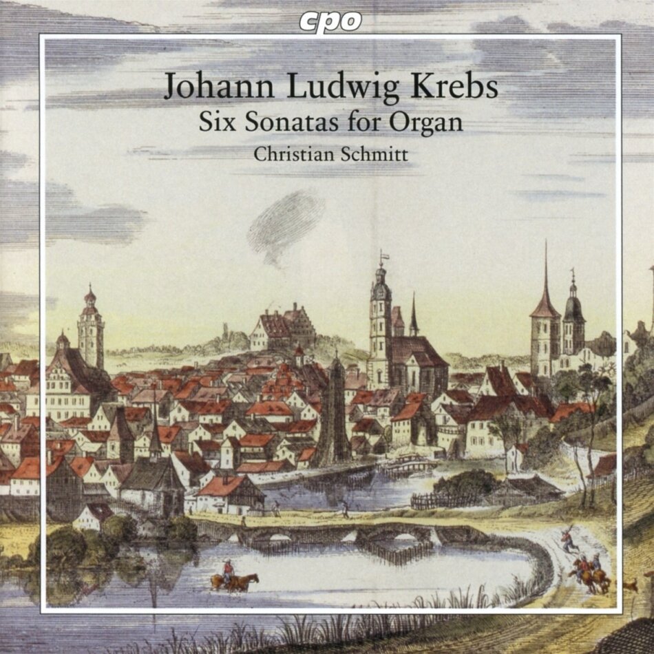 Johann Ludwig Krebs (1713-1780) & Christian Schmitt - Six Organ Sonatas
