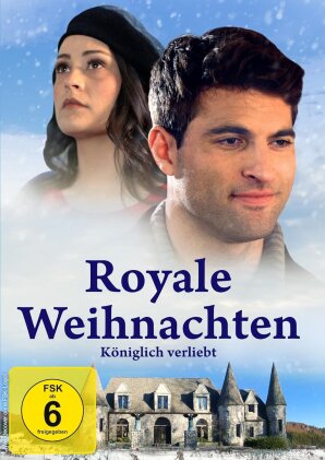 Royale Weihnachten - K&ouml;niglich verliebt