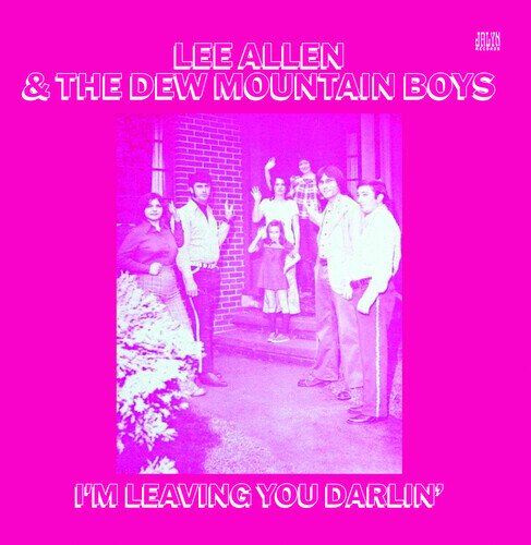 Lee Allen & The Dew Mountain Boys - I'm Leaving You Darlin' CD-R, Manufactured On Demand