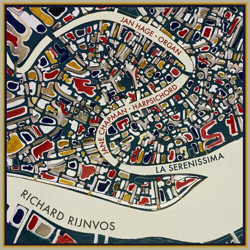 Richard Rijnvos, Jane Chapman & Jan Hage - La Serenissima - Complete Keyboards Works 2 CDs