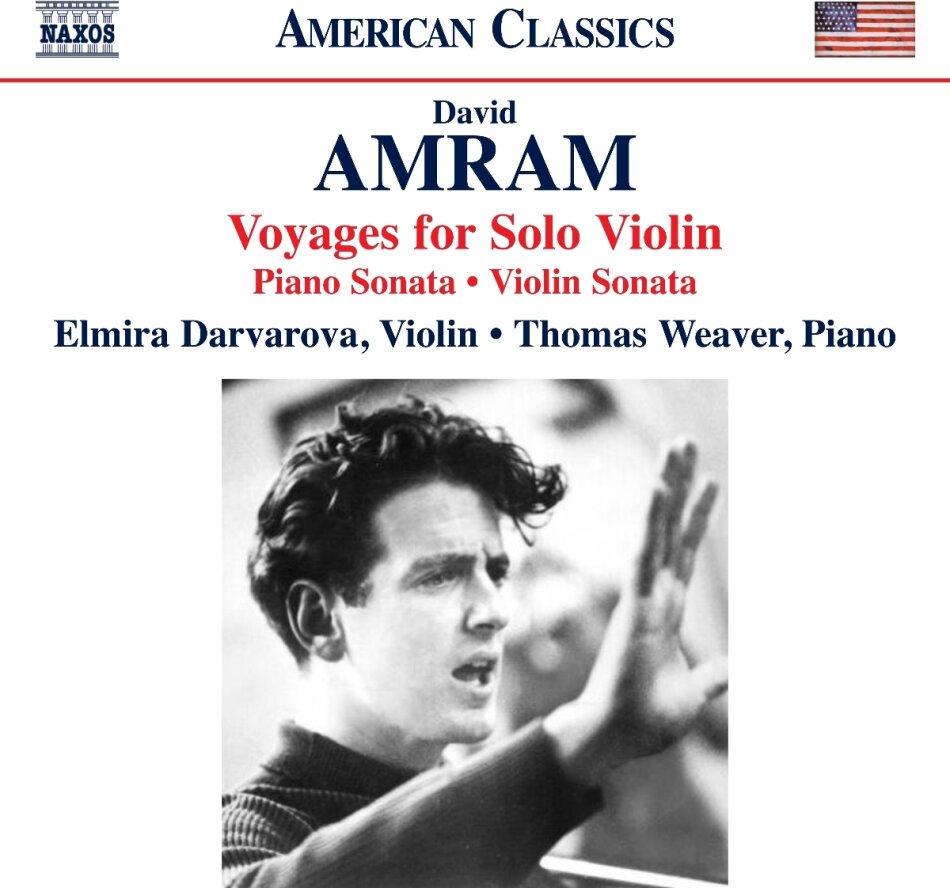 David Amram, Elmira Darvarova & Thomas Weaver - Voyages For Solo Violin, Piano Sonata, Violin Sonata
