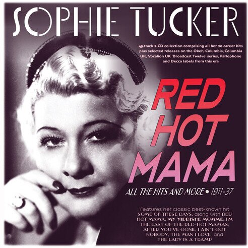 Sophie Tucker - Red Hot Mama: All The Hits And More 1911-37 2 CDs