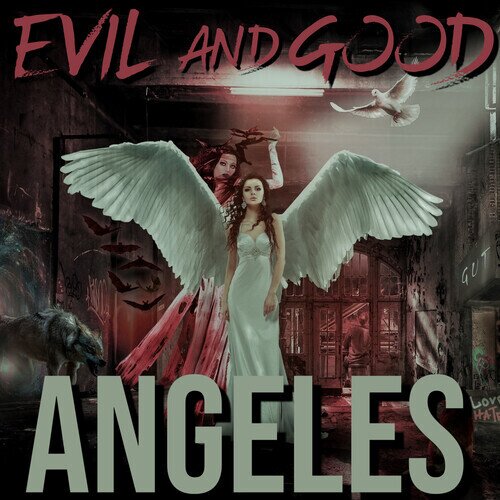 Angeles - Evil And Good