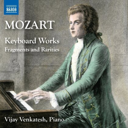 Wolfgang Amadeus Mozart (1756-1791) & Vijay Venkatesh - Keyboard Works