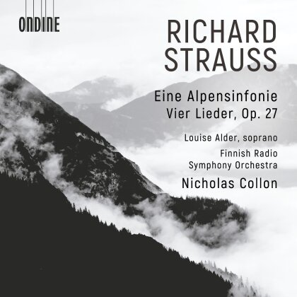 Richard Strauss (1864-1949), Nicolas Collon, Louise Alder & Finnish Radio Symphony Orchestra - Eine Alpensinfonie, Vier Lieder Op. 27
